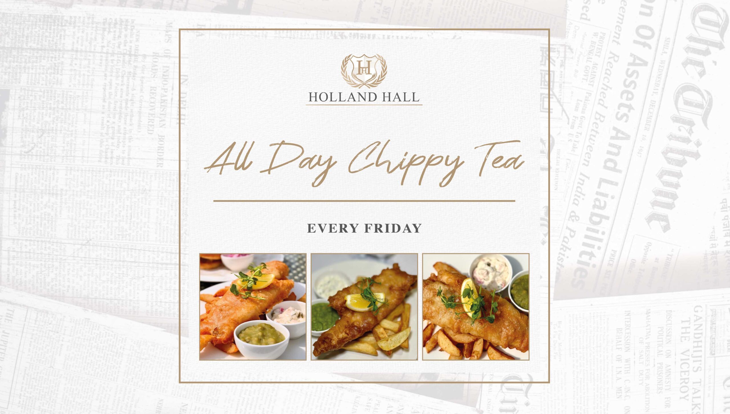 All Day Chippy Tea - Every Friday | Holland Hall